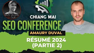 Chiang Mai SEO 2024  Retour FR  Partie 2 [upl. by Nitsugua]