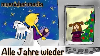 ⭐️ Alle Jahre wieder  Weihnachtslieder deutsch  Kinderlieder deutsch  Weihnachten  muenchenmedia [upl. by Darbee780]