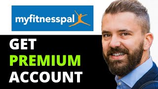 HOW TO GET PREMIUM ACCOUNT IN MYFITNESSPAL IN 2024 FULL GUIDE [upl. by Adianez]