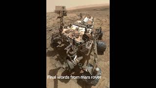 Final words of mars rover opportunity [upl. by Ahsinej]