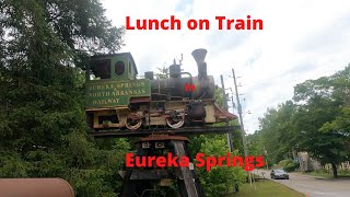 Lunch on Eureka Springs amp North Arkansas Train [upl. by Osei]