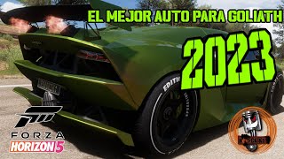 El mejor auto para Goliath 2023  Forza Horizon 5 sesto elemento FE [upl. by Vasiliu]