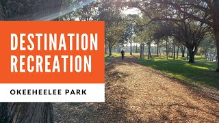 Destination Recreation 11 Okeeheelee Park [upl. by Hannahoj684]