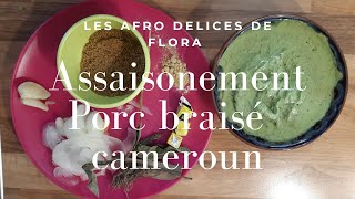 Porc braiséAssaisonnement porc braisé a la camerounaise Assaisonement viande Braised pork [upl. by Bebe368]