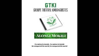 GTKI  Alongi Mokili [upl. by Adalie]