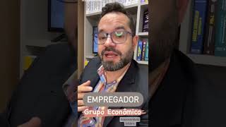 Empregador Grupo Econômico direitodotrabalho [upl. by Roxana]