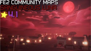 FE2 Community Maps  Sanguineous Luna Insane [upl. by Eirahs]