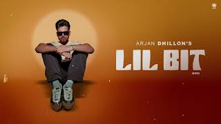 Arjan Dhillon  Lil Bit Official Audio  Mxrci  Saroor New Album  New Punjabi Song 2023 [upl. by Allys]