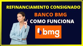 Refinanciamento de empréstimo consignado BMG [upl. by Naget]