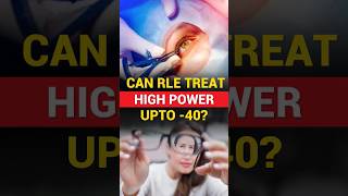 Can RLE Treat High Powers Upto 40 [upl. by Rand206]