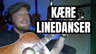 Kære Linedanser  Per Krøis Kjærsgaard cover [upl. by Biron]