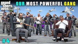 WE BECAME THE MOST POWERFUL GANG  GTA V GAMEPLAY 4  GTA 5 [upl. by Teri]