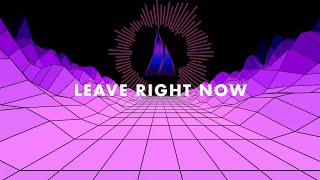 Leave Right Now [upl. by Wardieu]