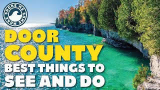 Door County Wisconsin  Things to Do and See When You Go [upl. by Rosella]