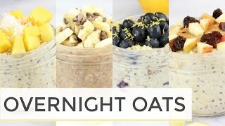 How To Make Overnight Oats  4 Easy Healthy Recipes [upl. by Kreegar]