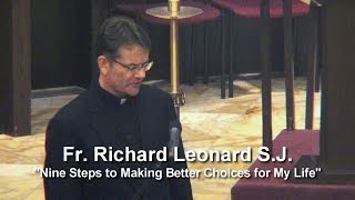 Fr Richard Leonard quotNine Steps to Making Better Choices for My Lifequot [upl. by Alliuqaj]