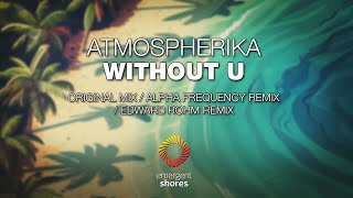 Atmospherika  Without U Emergent Shores [upl. by Thilda970]