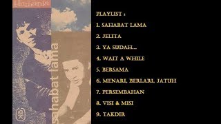 HUMANIA ALBUM quotSAHABAT LAMAquot  FULL ALBUM [upl. by Nemsaj]