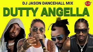 DUTTY ANGELLA DANCEHALL MIX 2024BEST OF DANCEHALLVYBZ KARTELMAVADOPOPCAANBOUNTY KILLER [upl. by Gearhart]