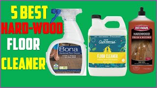 ✅The 8 Best Hardwood Floor Cleaners In 2023 Top Best Hardwood Floor Cleaners of 2023 Reviews [upl. by Ssyla]