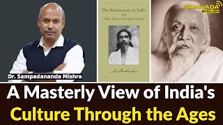 A Masterly View of Indias Culture Through the Ages  Dr sampadananda mishra [upl. by Sander]