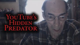 YouTubes Hidden Predator [upl. by Burger]