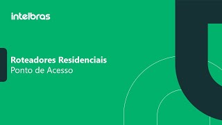 Como configurar roteadores residenciais Modo Ponto de Acesso  i3313 [upl. by Yrrehc]