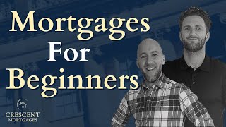 Applying for a Mortgage  A Beginners Guide to the UK Mortgage Market [upl. by Saunders]