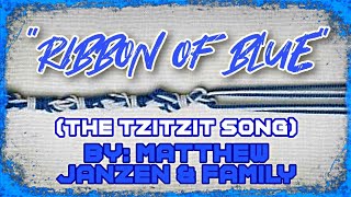 Ribbon of Blue  Matthew Janzen amp Family [upl. by Yemirej]