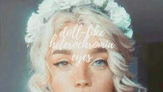 dolllike heterochromia eyes subliminal [upl. by Nevs]