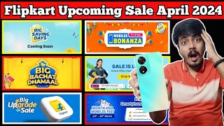 Flipkart Upcoming Sale 2024Flipkart Sale April 2024Upcoming Sale Flipkart April 2024Flipkart Sale [upl. by Waneta238]