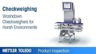 Washdown Checkweighers for Harsh Environments – Product – METTLER TOLEDO Product Inspection – EN [upl. by Krueger]