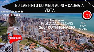 NO LABIRINTO DO MINOTAURO  CADEIA À VISTA [upl. by Lavine]