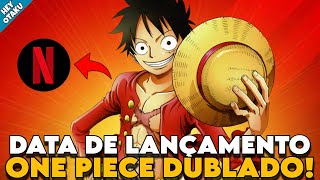 BOMBA CONFIRMADA DATA DE LANÇAMENTO DE NOVOS EPISÓDIOS DE ONE PIECE DUBLADO NA NETFLIX PUNK HAZARD [upl. by Fates24]