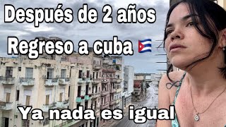 ASI FUÉ MI REGRESO A CUBA 🇨🇺 2 AÑOS FUERA Y TODO HA CAMBIADO  Grethel1441 [upl. by Alejandrina]