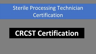 CRCST Exam Tips Tricks and Career Prospects for Sterile Processing Professionals [upl. by Kenzi]