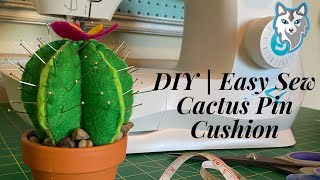 DIY  Easy Sew Cactus Pin Cushion [upl. by Aneev]