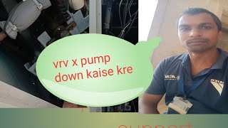 vrv x pump down kaise kre [upl. by Suoivatnom]