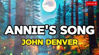 Annies Song  John Denver Lyrics Video [upl. by Baumann]