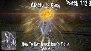 Alecto Is Easy 🧀  How To Get Black Knife Tiche Ashes Patch 123  Elden Rimg [upl. by Eissat102]