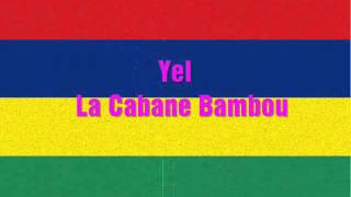 SEGA  Yel  La Cabane Bambou [upl. by Rawley]