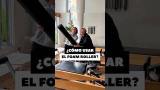 ¿CÓMO USAR EL FOAM ROLLER [upl. by Arelus]