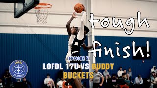 LOFDL vs BUDDY BUCKETS 17u Episode 5 [upl. by Cybill]