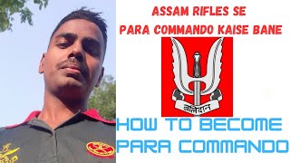 assam rifles se para commando kaise bane 😎 how to become para commando assamrifles paracommando [upl. by Ambrogino801]