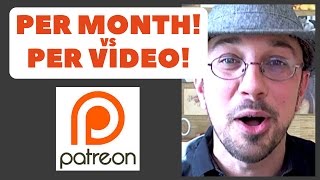 Patreon  Per Month vs Per Video [upl. by Heinrike941]