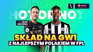 WYBIERAMY SKŁAD NA GW1 FEAT formoverfixtures  Hot or Not FPL 2425 PRESEZON [upl. by Adiraf]