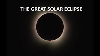 The Great Solar Eclipse [upl. by Ilbert]