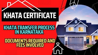 Khata Transfer Process in Karnataka  Khata Certificate Fees Complete details Explained in Kannada [upl. by Sherborne417]