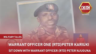 Military Tales I Sit down with Warrant Officer One Rtd Peter Njuguna Kariuki [upl. by Bee]