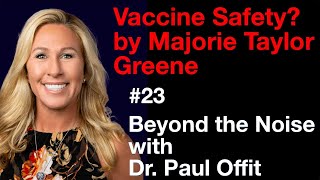 Beyond the Noise 23 Vaccine safety by Marjorie Taylor Greene [upl. by Stanfill]